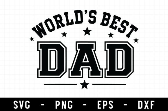 Download World's Best Dad SVG, Father's Day SVG - Best Collection